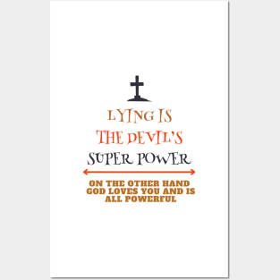 Lying is the Devil's Super Power but God is All Powerful Halloween Posters and Art